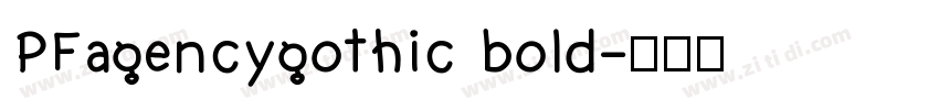 PFagencygothic bold字体转换